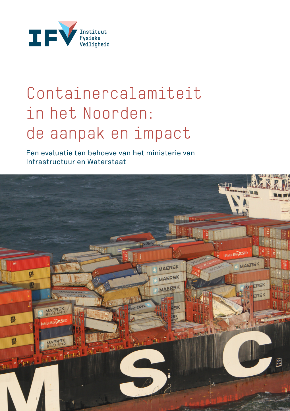 Containercalamiteit in Het Noorden: De Aanpak En Impact