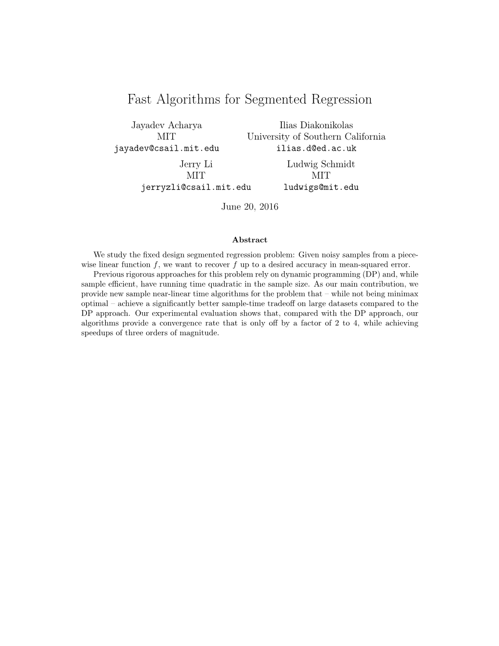 Fast Algorithms for Segmented Regression
