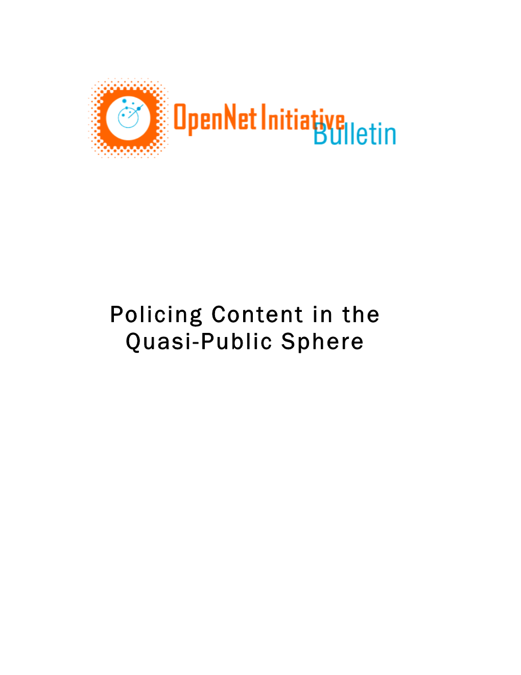 Policing Content in the Quasi-Public Sphere