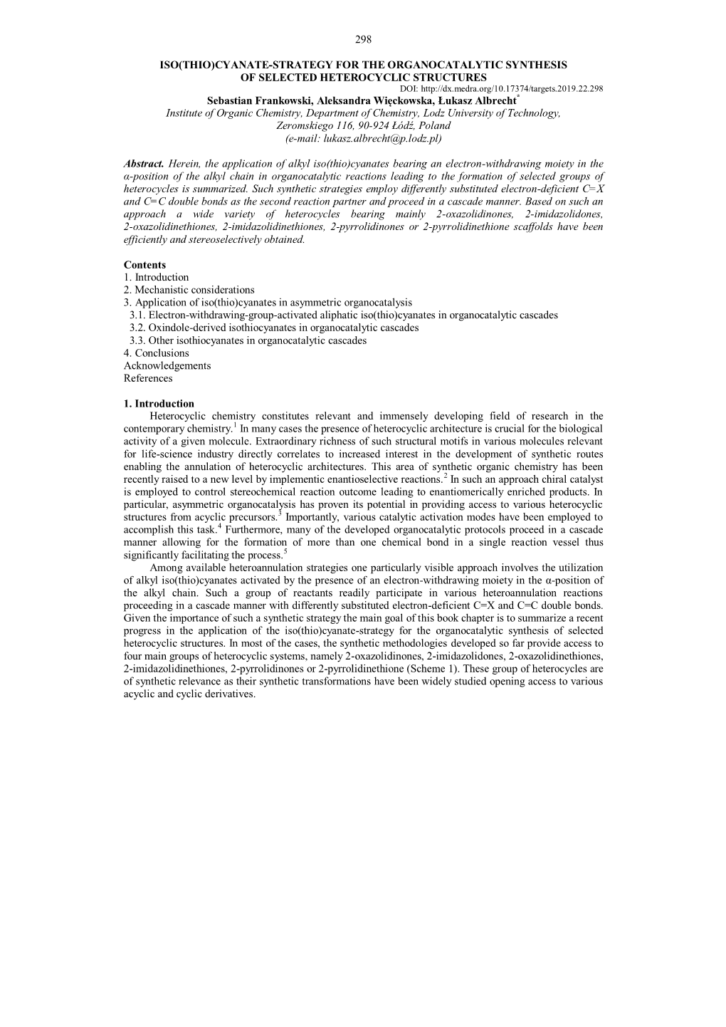 298 Iso(Thio)Cyanate-Strategy for the Organocatalytic Synthesis Of