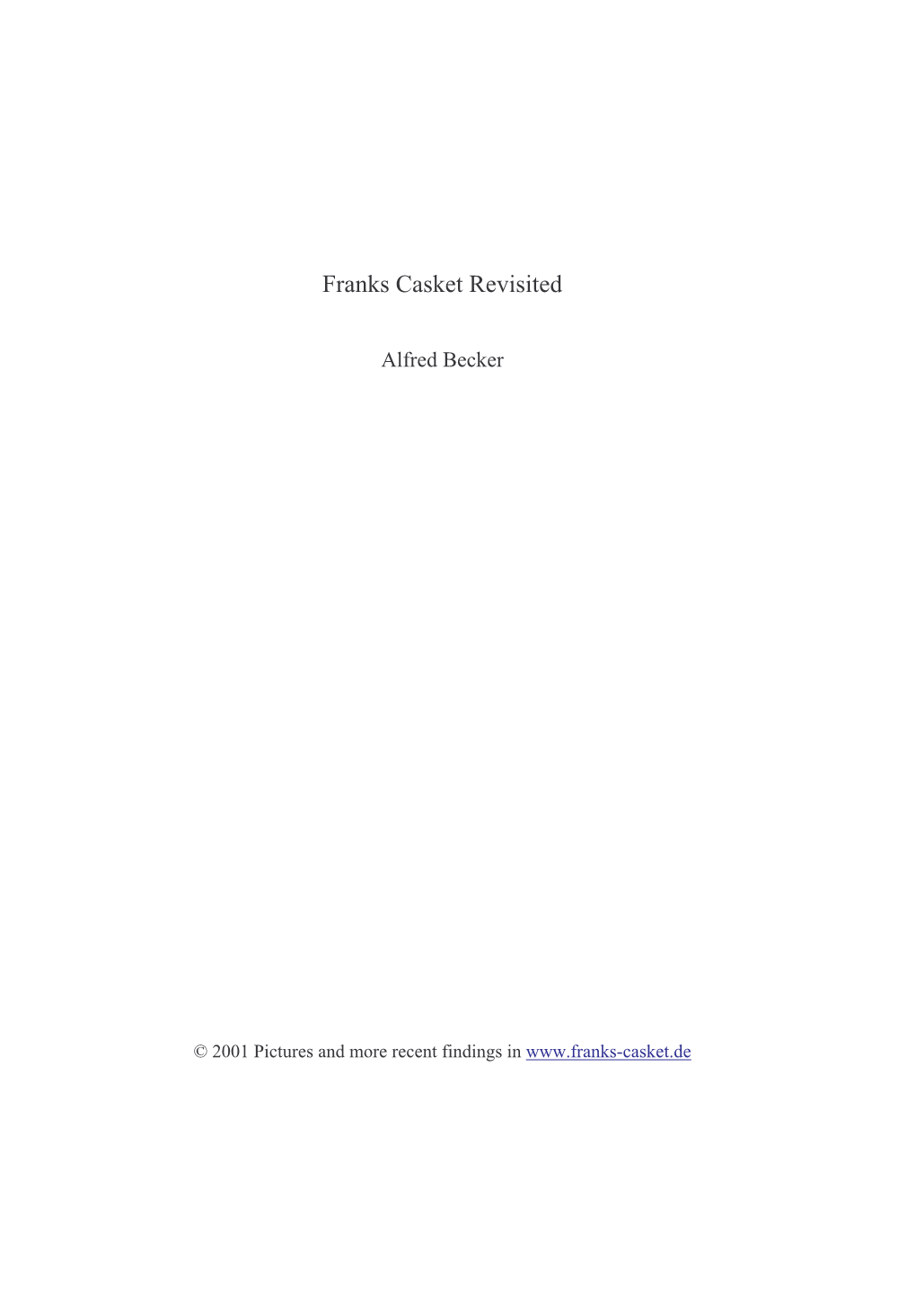 Franks Casket Revisited