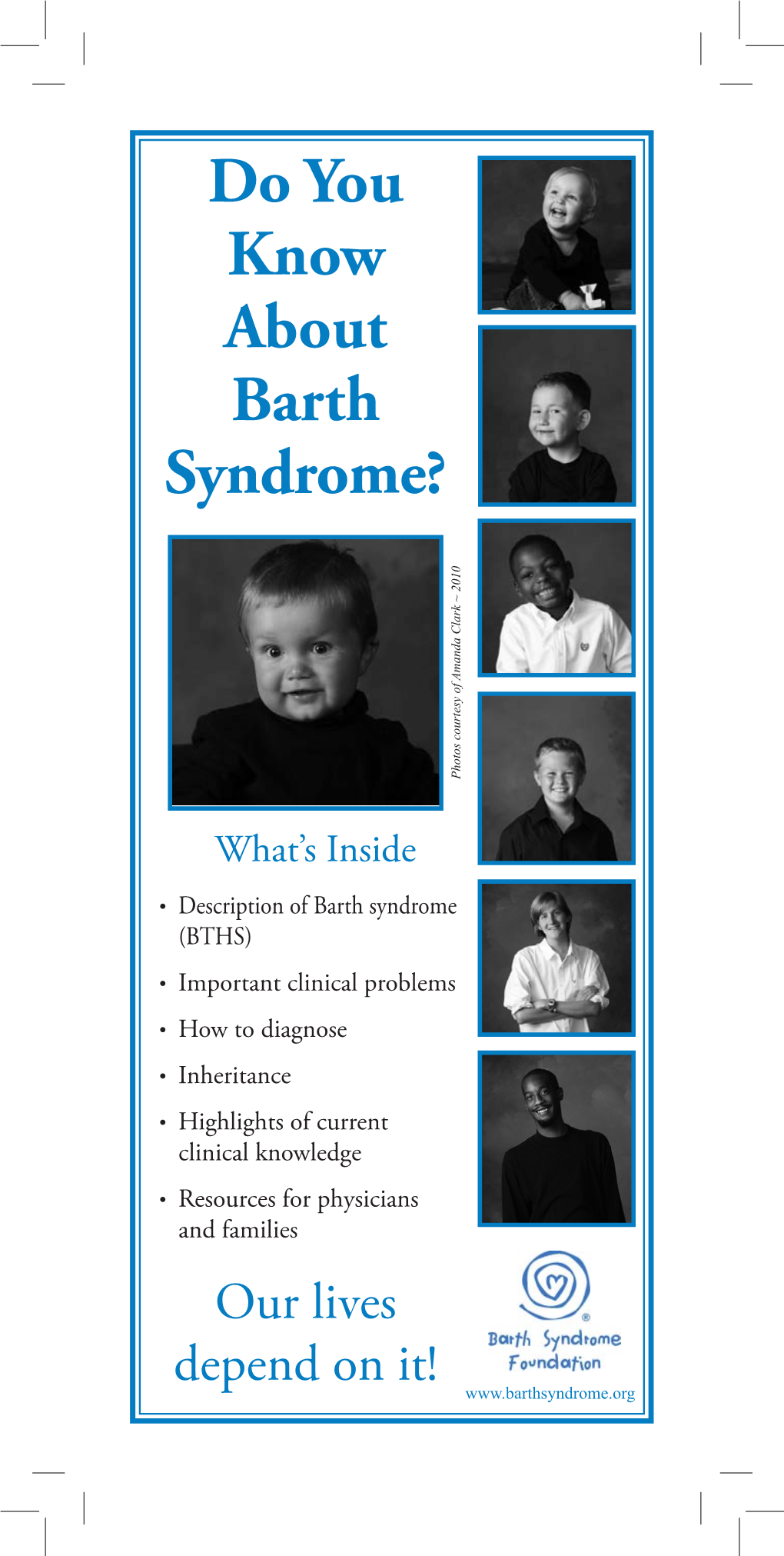 Do You Know About Barth Syndrome? Photos Courtesy of Amanda Clark ~ 2010 Photos Courtesy Of