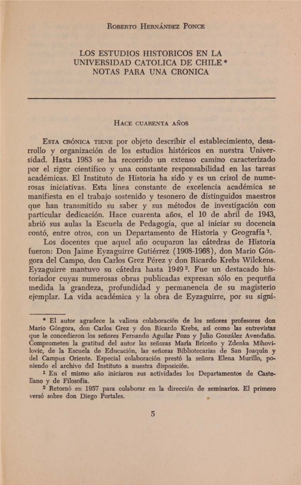 LOS ESTUDIOS HISTORICOS EN LA UNIVERSIDAD Catollca DE CHILE' NOTAS PARA UNA CRONICA