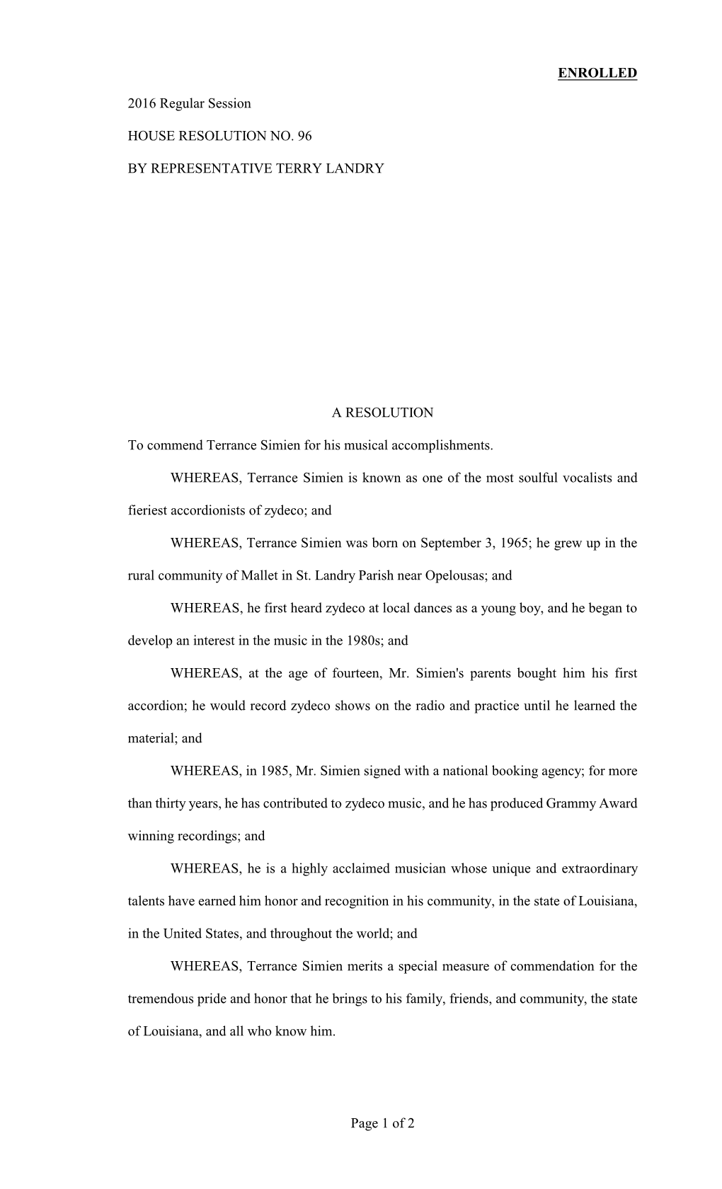 ENROLLED 2016 Regular Session HOUSE RESOLUTION NO. 96 by REPRESENTATIVE TERRY LANDRY a RESOLUTION to Commend Terrance Simien