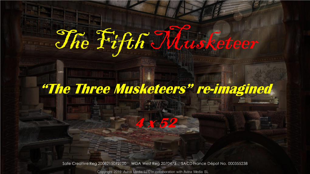 The Three Musketeers” Re-Imagined
