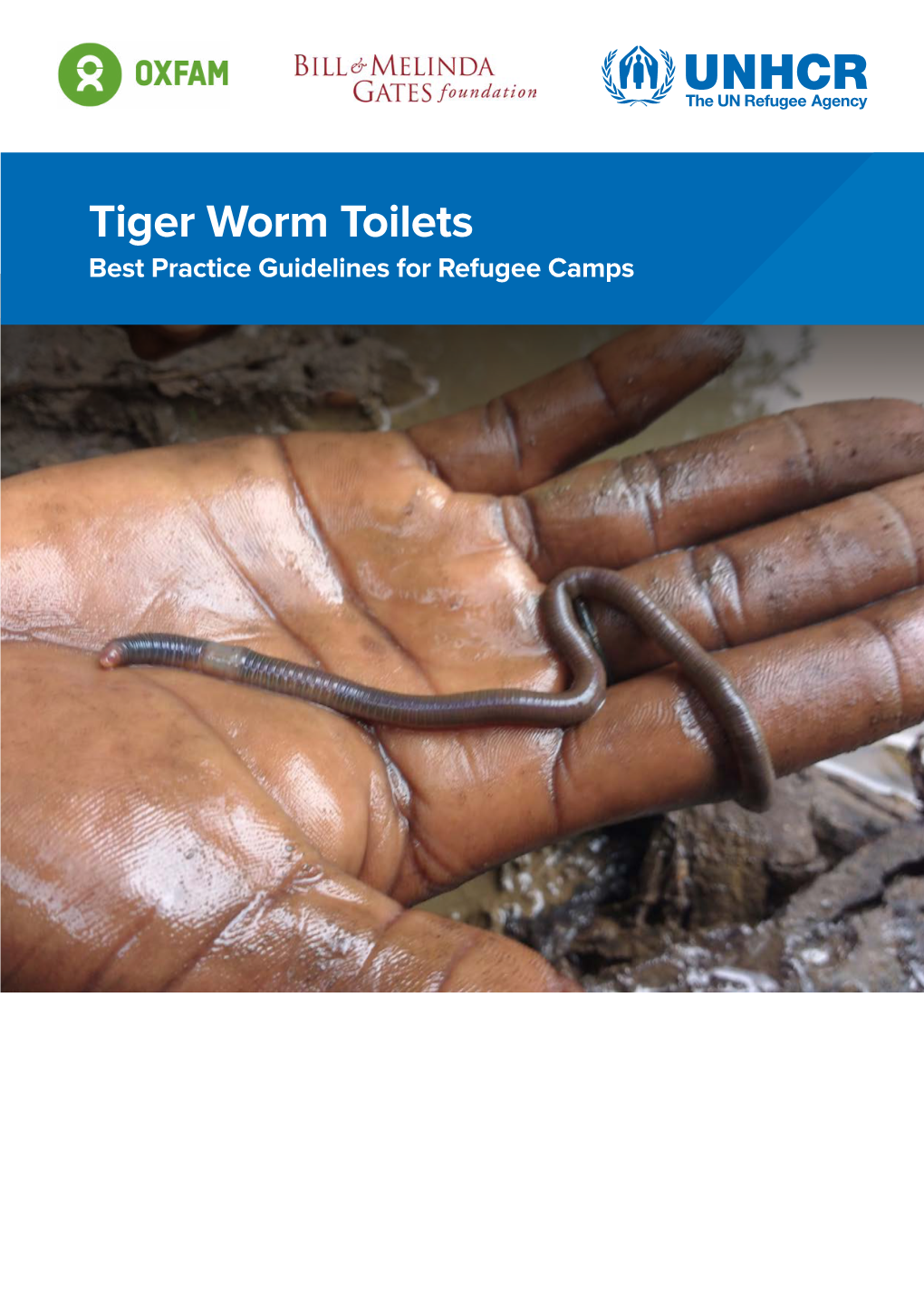Tiger Worm Toilets Best Practice Guidelines for Refugee Camps Table of Contents