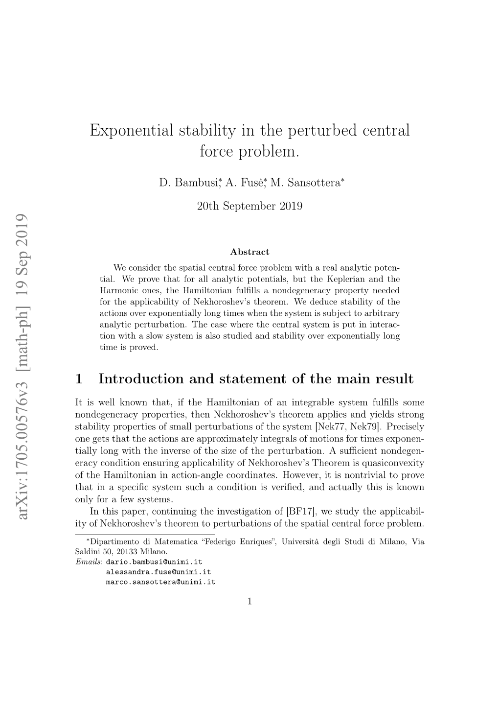 Exponential Stability in the Perturbed Central Force Problem. Arxiv