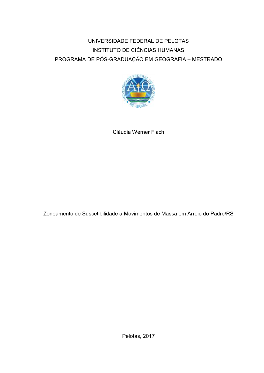 Universidade Federal De Pelotas Instituto De Ciências Humanas Programa De Pós-Graduação Em Geografia – Mestrado