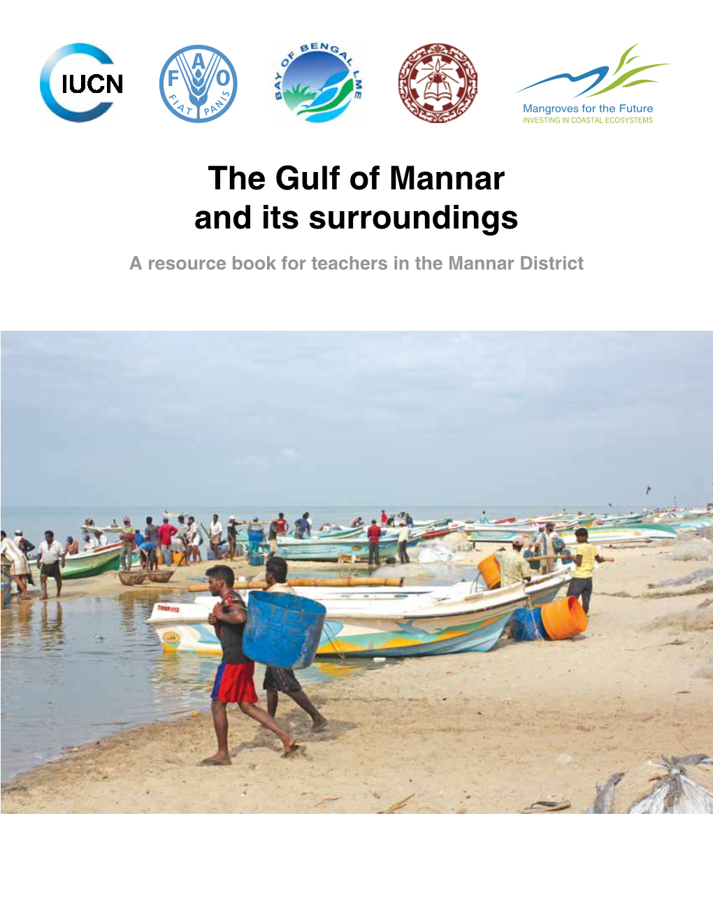 The Gulf of Mannar and Its Surroundings a Resource Book for Teachers in the Mannar District