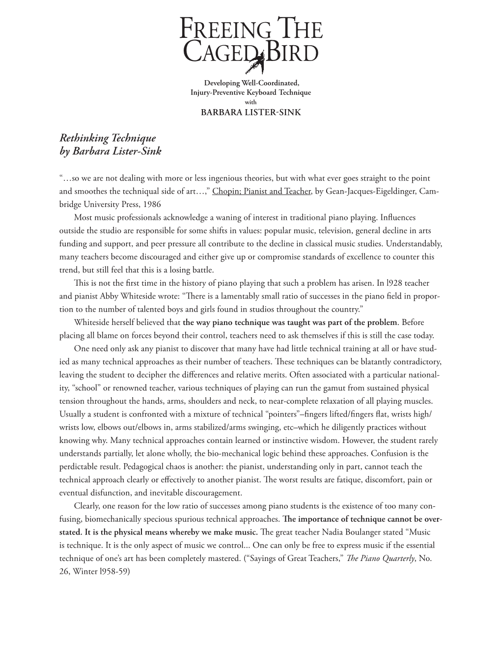 FREEING the CAGED BIRD Developing Well-Coordinated, Injury-Preventive Keyboard Technique with Barbara Lister-Sink