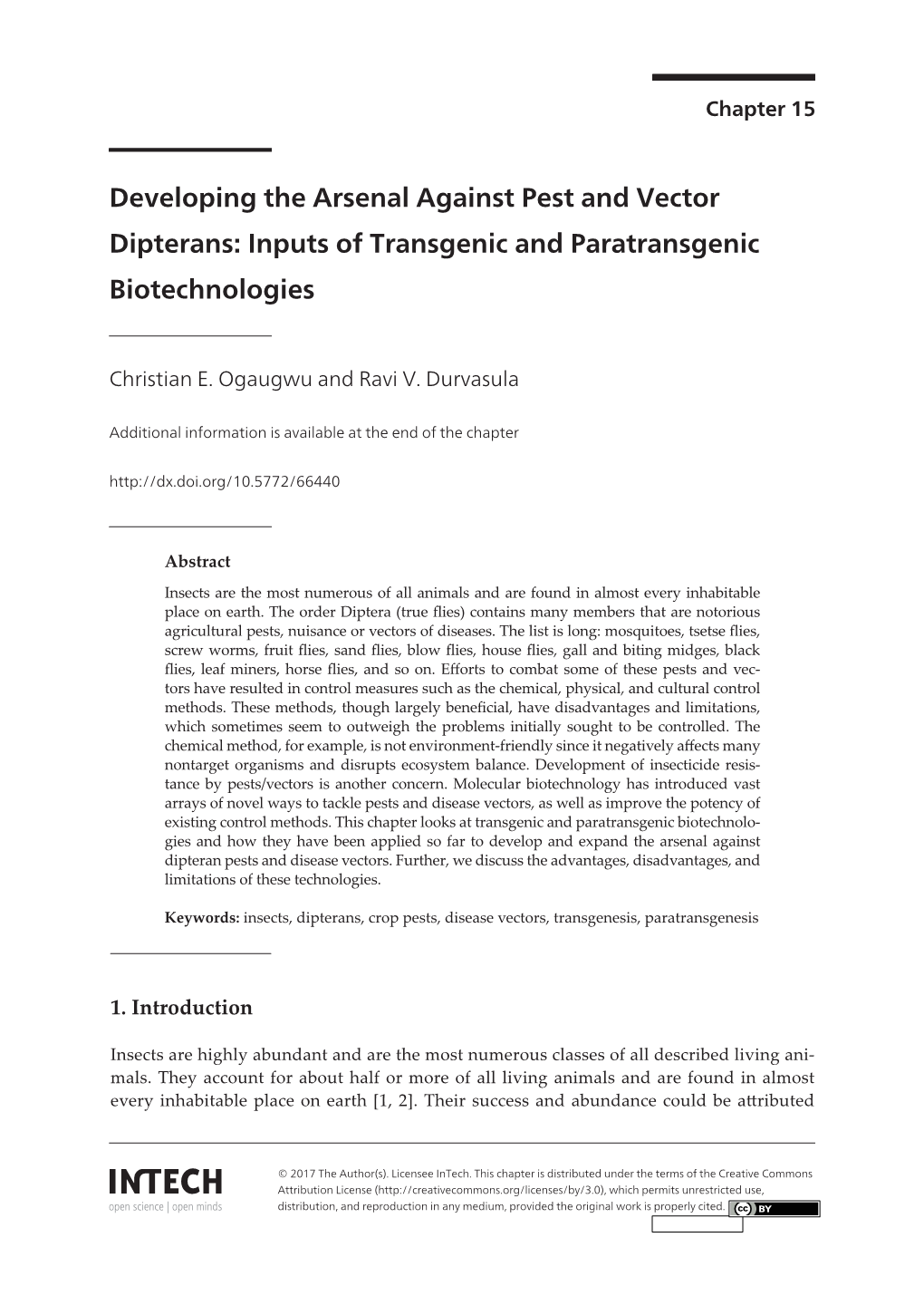 Developing the Arsenal Against Pest and Vector Dipterans: Inputs of Transgenic and Paratransgenic Biotechnologies