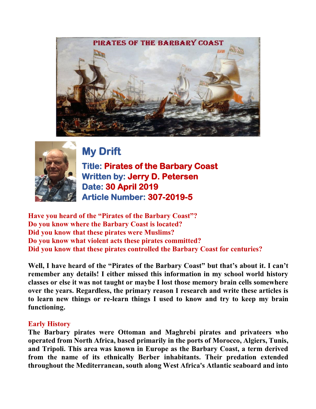 My Drift Title: Pirates of the Barbary Coast Written By: Jerry D