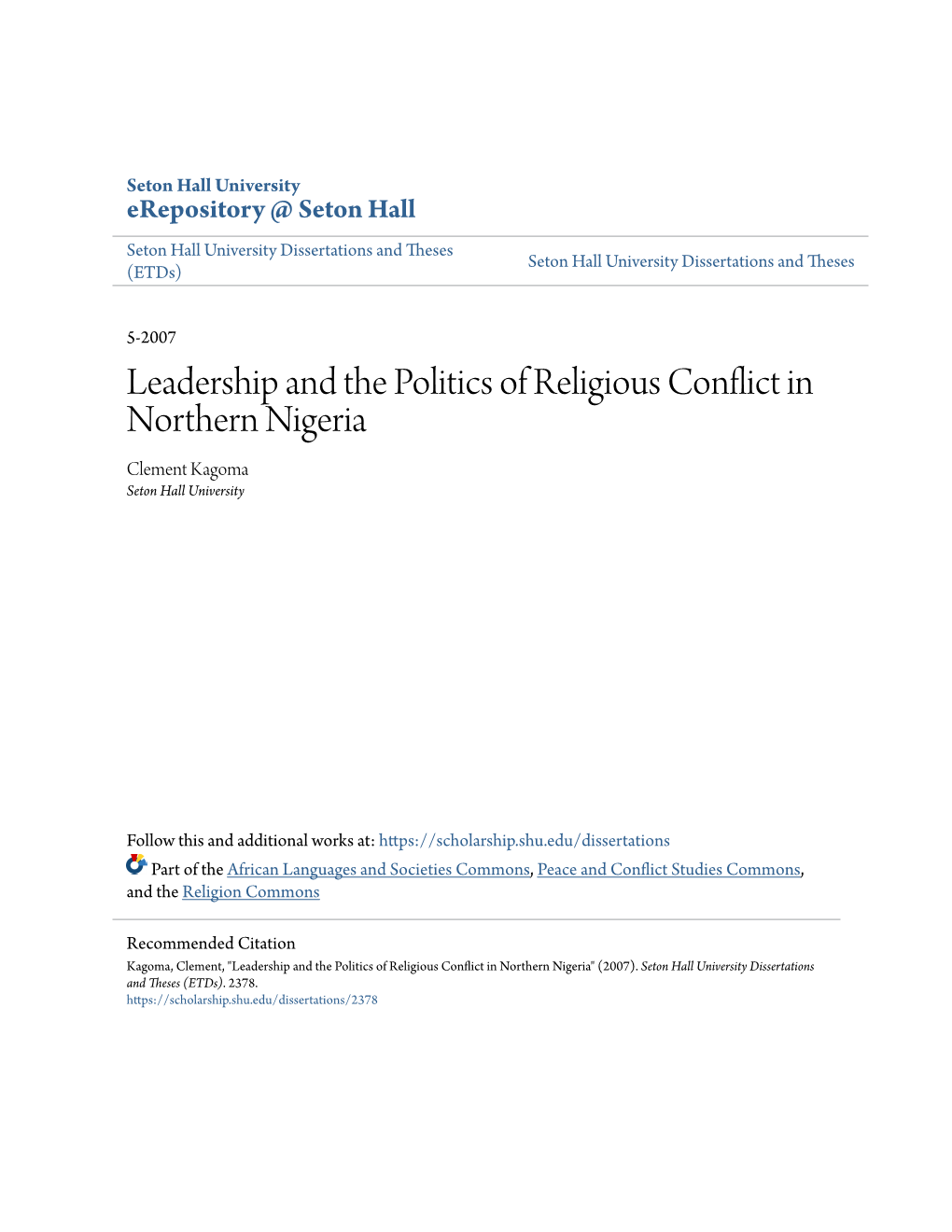 Leadership and the Politics of Religious Conflict in Northern Nigeria Clement Kagoma Seton Hall University