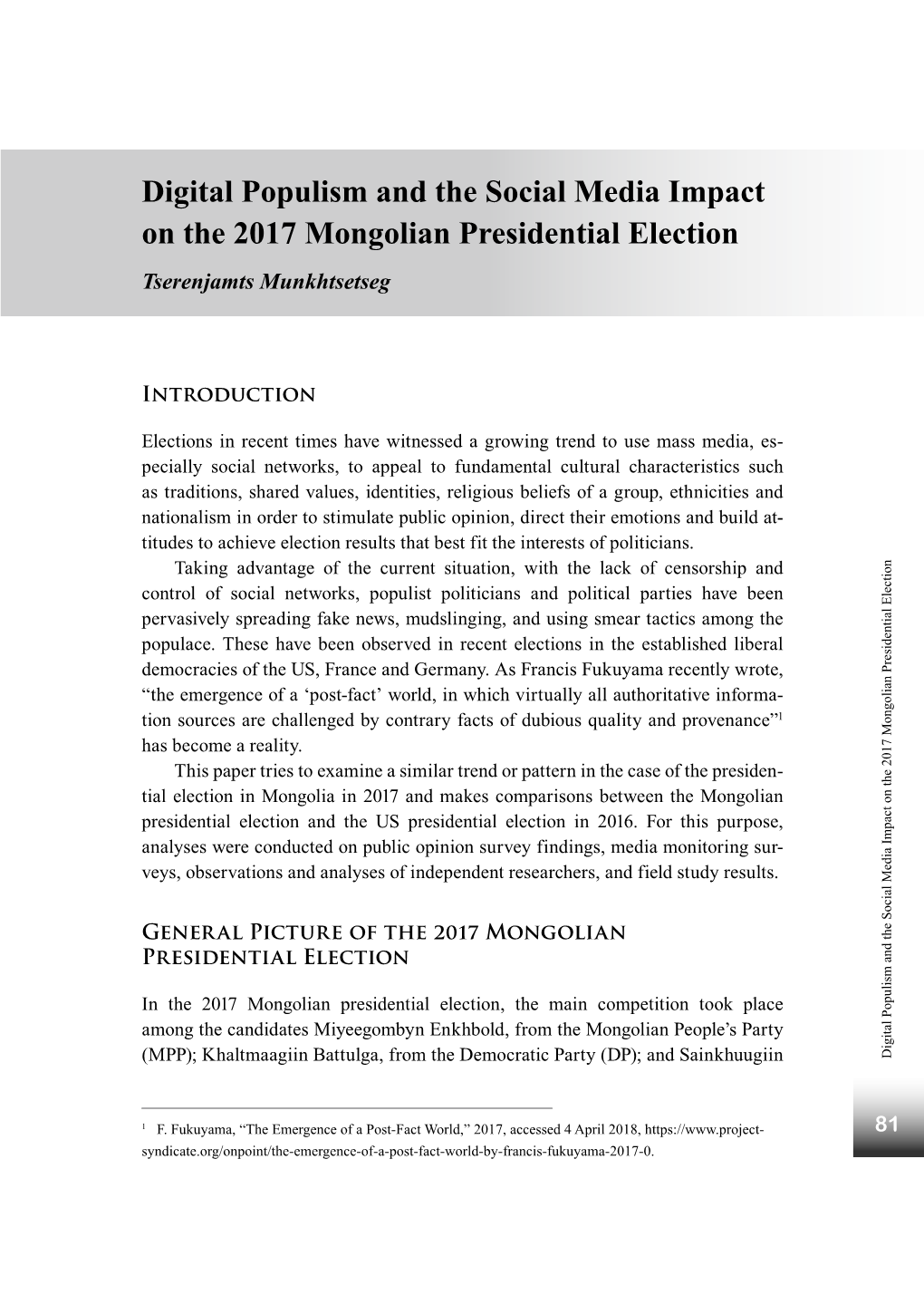 Digital Populism and the Social Media Impact on the 2017 Mongolian Presidential Election Tserenjamts Munkhtsetseg