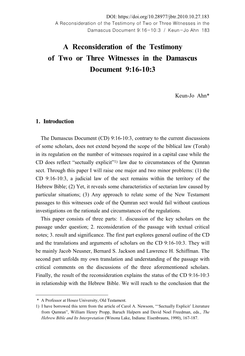 A Reconsideration of the Testimony of Two Or Three Witnesses in the Damascus Document 9:16-10:3 / Keun-Jo Ahn 183