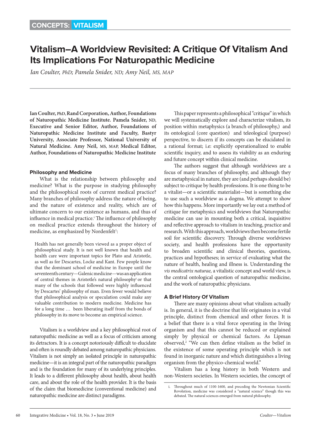 Vitalism–A Worldview Revisited: a Critique of Vitalism and Its Implications for Naturopathic Medicine Ian Coulter, Phd; Pamela Snider, ND; Amy Neil, MS, MAP