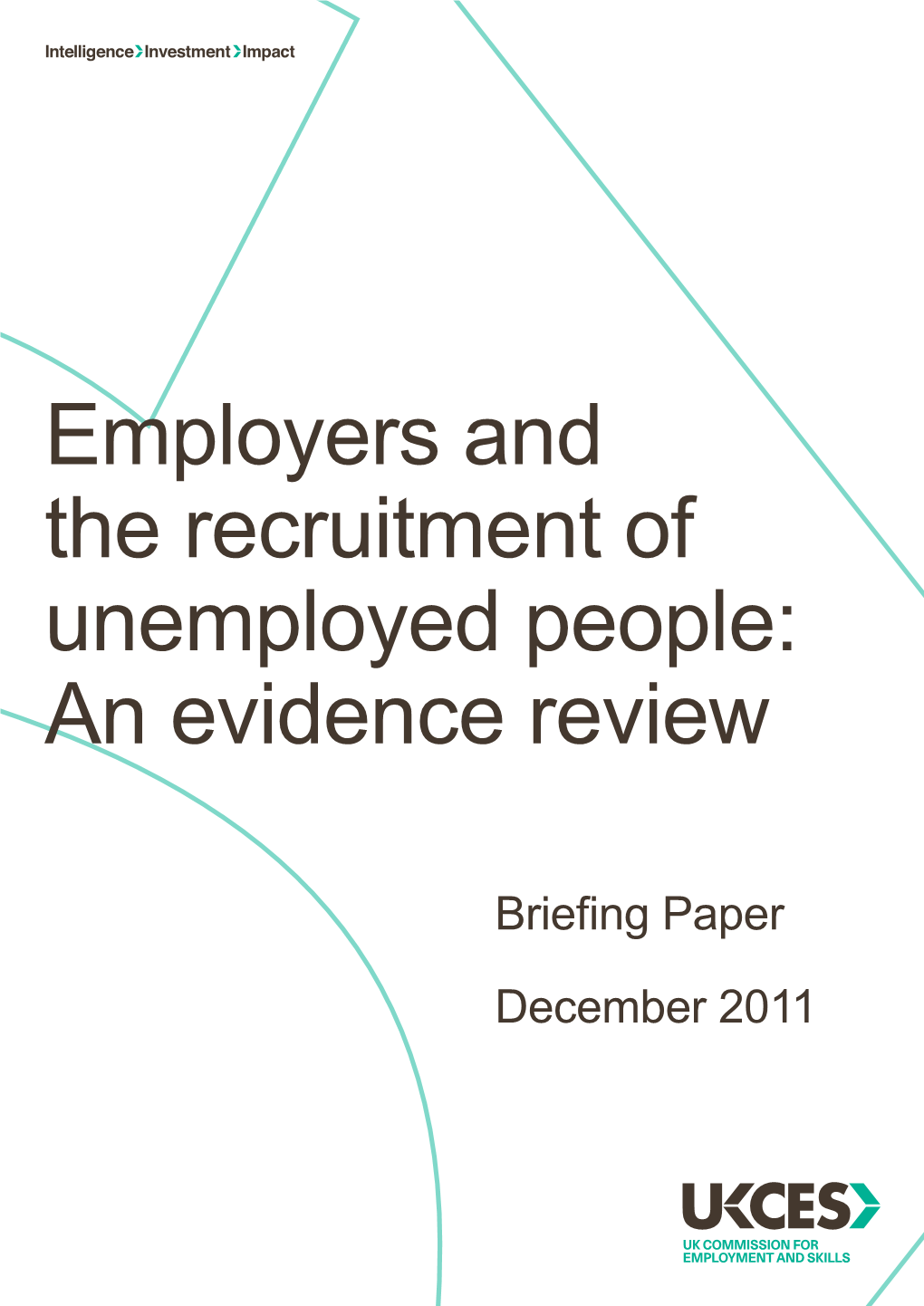 Employers and the Recruitment of Unemployed People: an Evidence Review