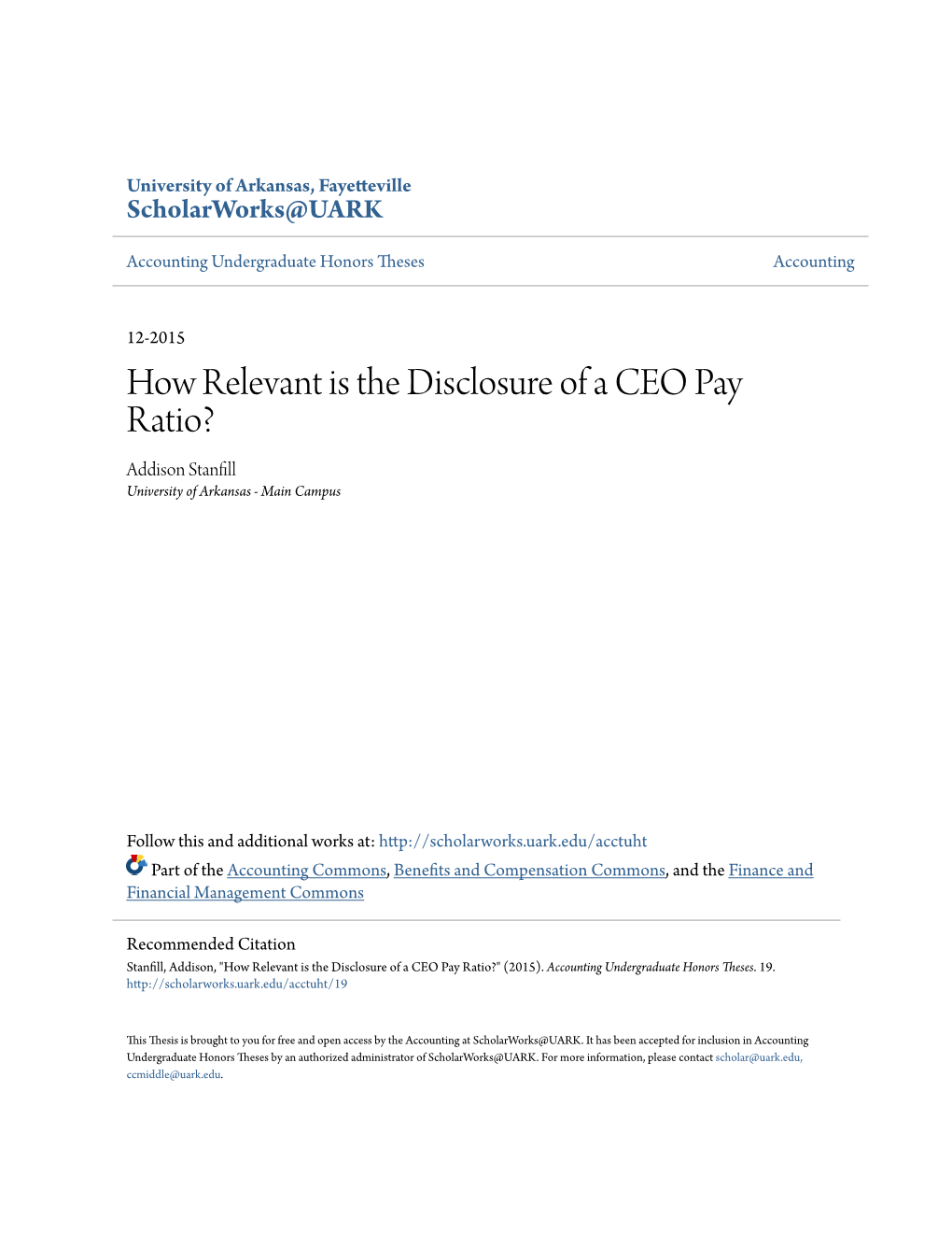 How Relevant Is the Disclosure of a CEO Pay Ratio? Addison Stanfill University of Arkansas - Main Campus