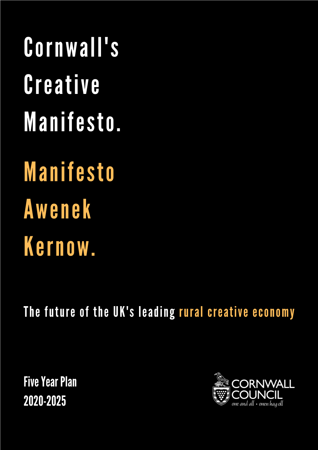 Cornwall's Creative Manifesto. Manifesto Awenek Kernow