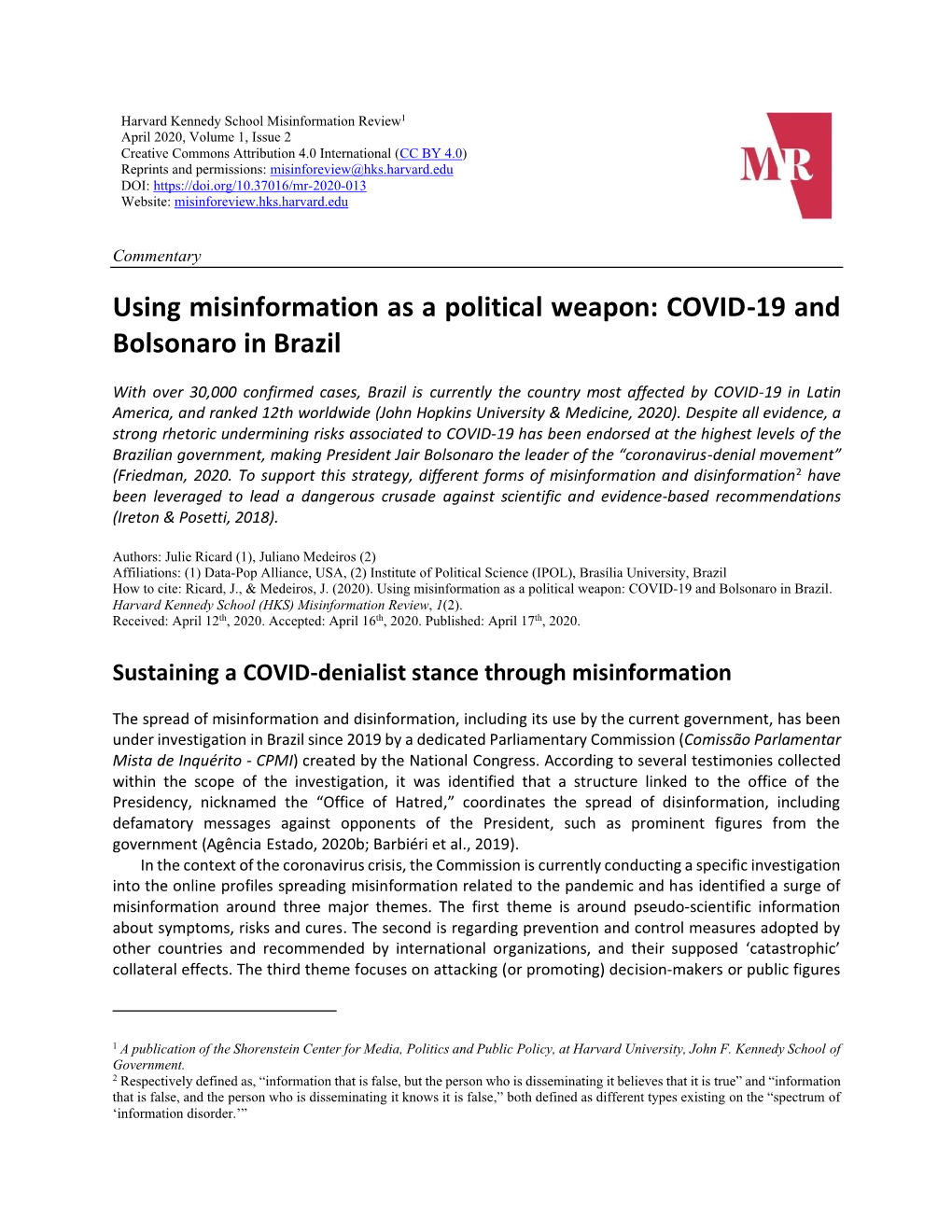 Using Misinformation As a Political Weapon: COVID-19 and Bolsonaro in Brazil