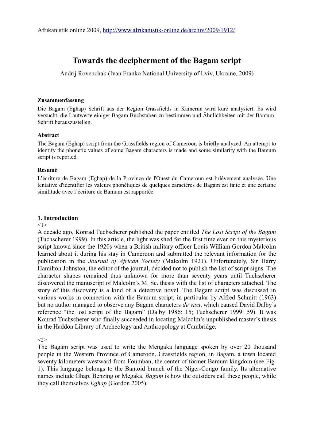 Towards the Decipherment of the Bagam Script Andrij Rovenchak (Ivan Franko National University of Lviv, Ukraine, 2009)