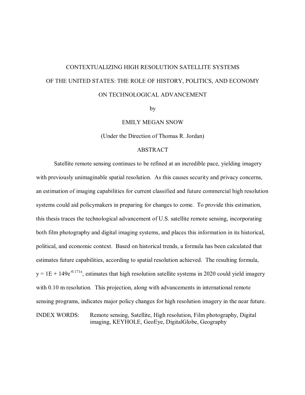 Contextualizing High Resolution Satellite Systems of the United States