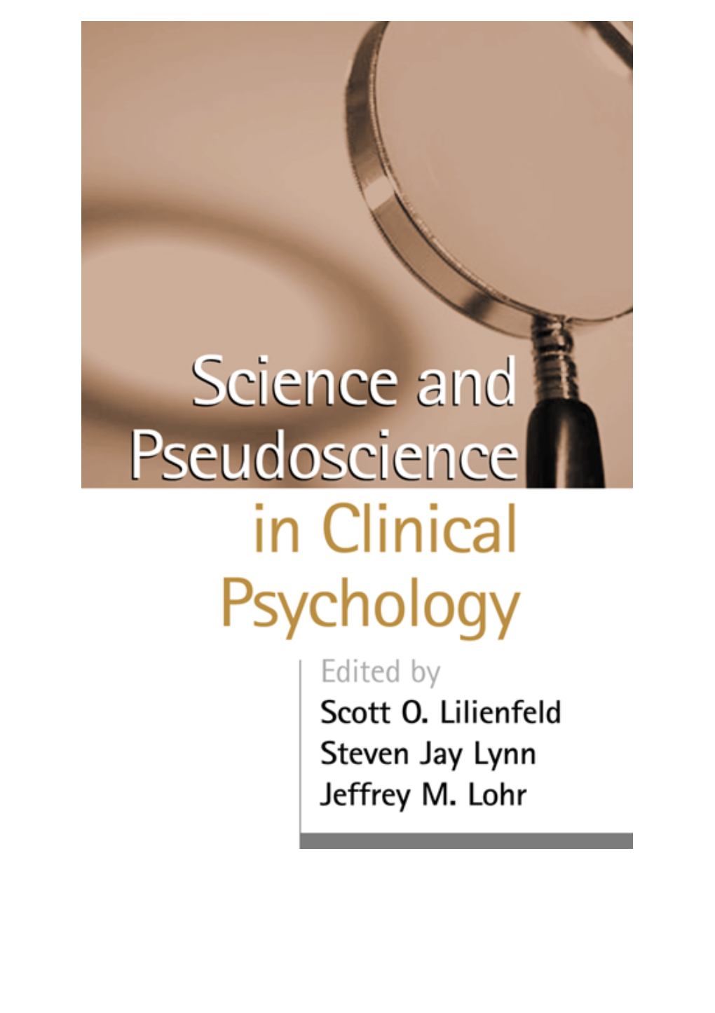 Science and Pseudoscience in Clinical Psychology Edited by SCOTT O