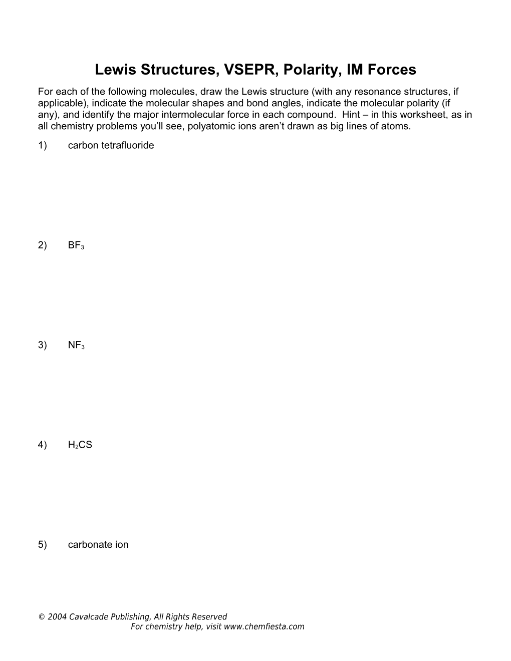 Lewis Structures, VSEPR, Polarity, IM Forces