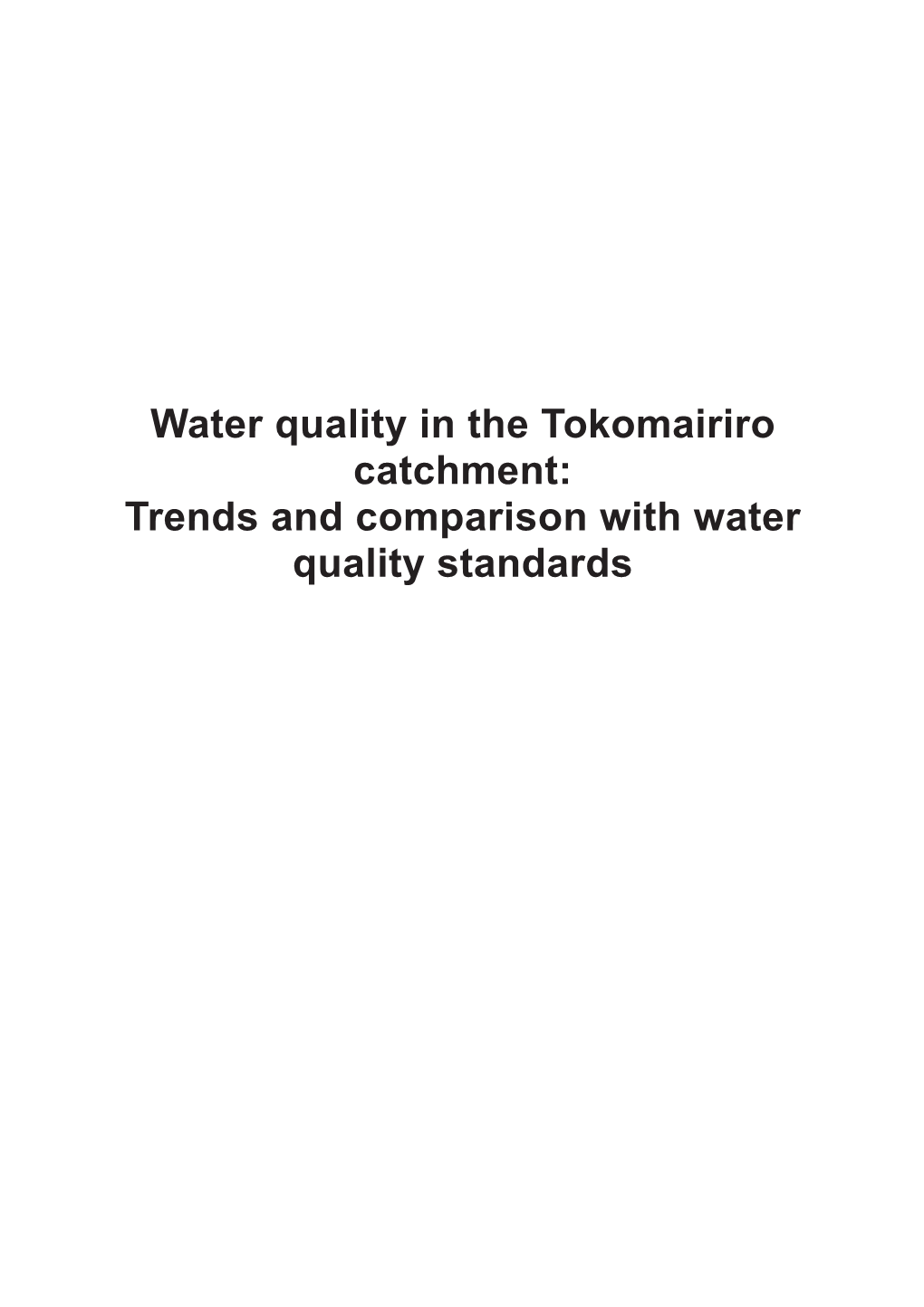 Water Quality in the Tokomairiro Catchment: Trends and Comparison with Water Quality Standards