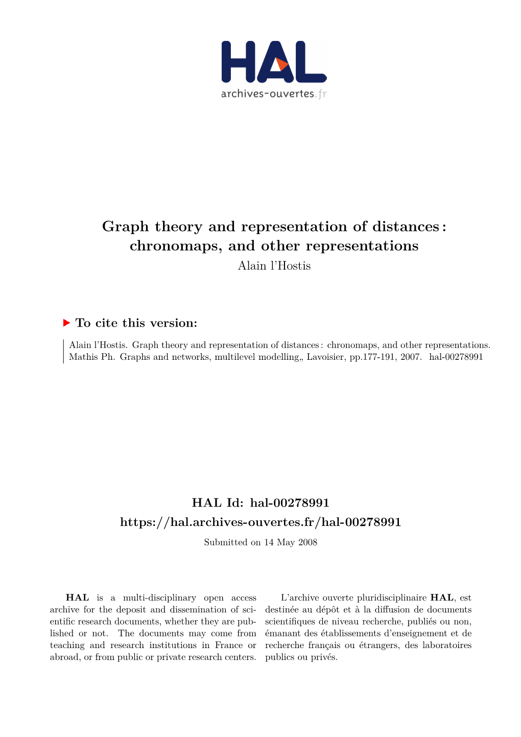 Graph Theory and Representation of Distances : Chronomaps, and Other Representations Alain L’Hostis