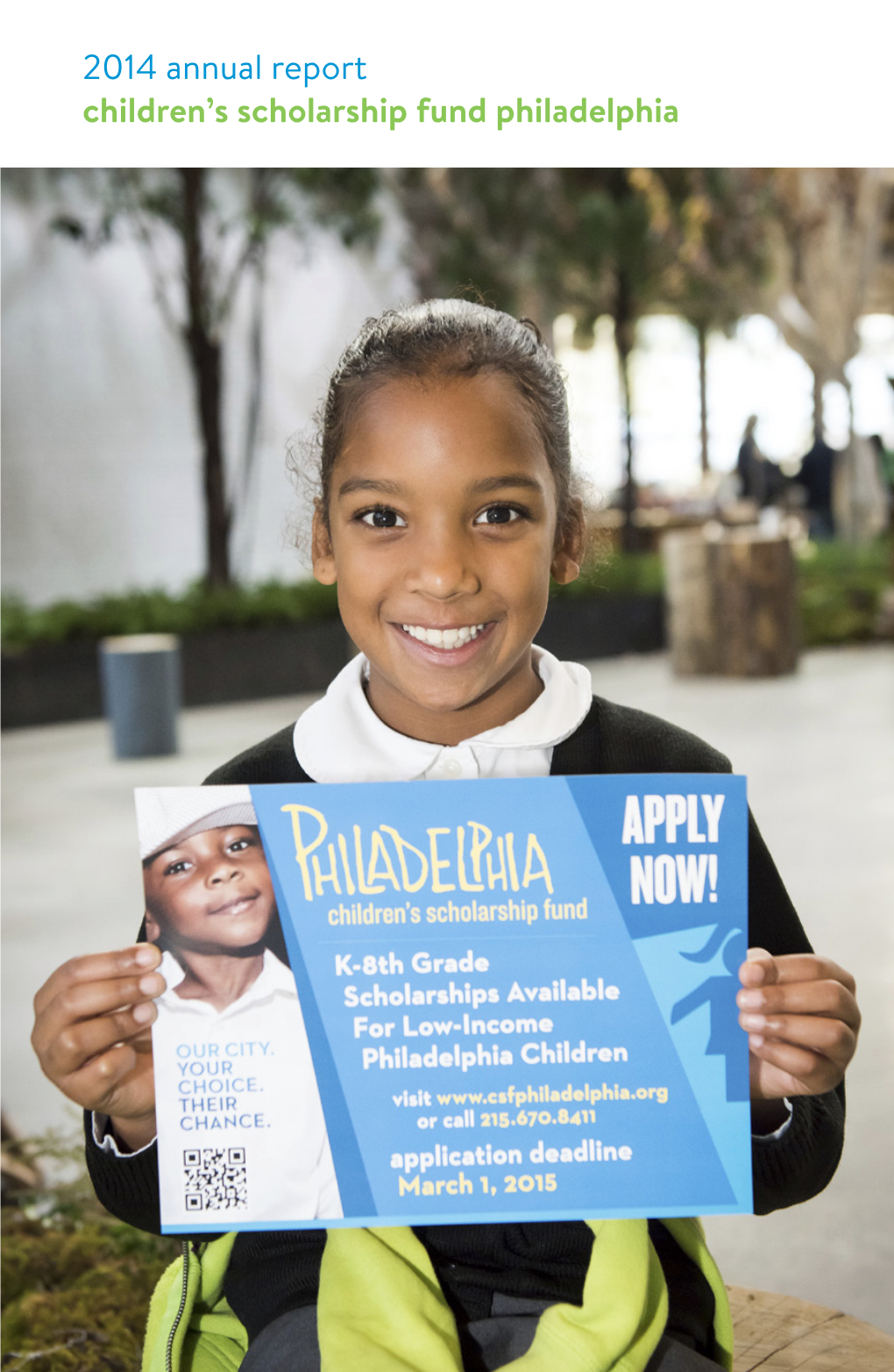 2014 Annual Report Children's Scholarship Fund Philadelphia