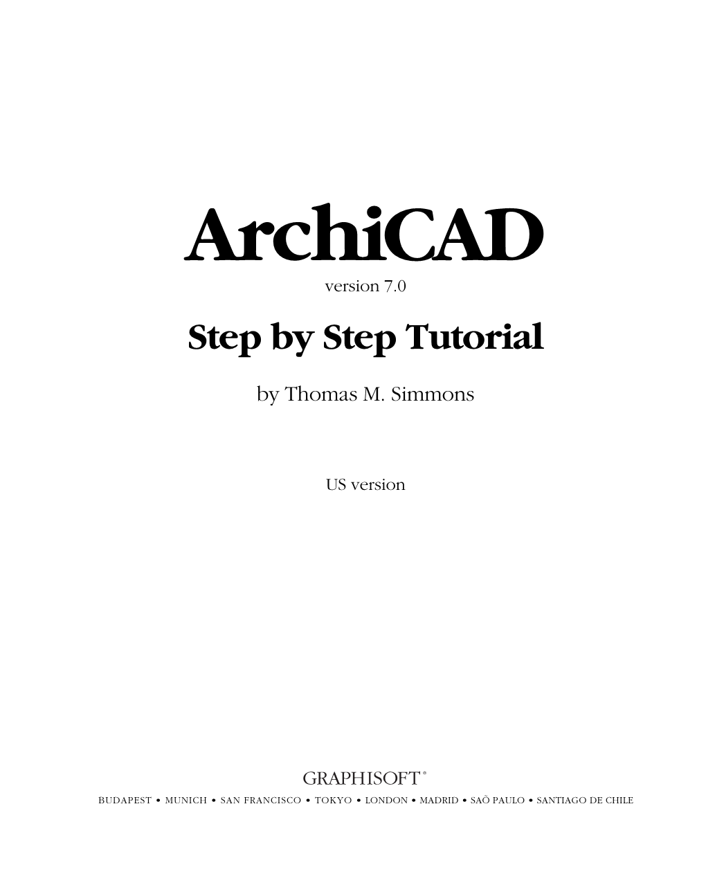 Archicad Step by Step Tutorial Version