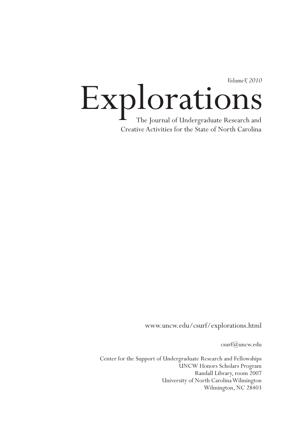 Explorations the Journal of Undergraduate Research and Creative Activities for the State of North Carolina