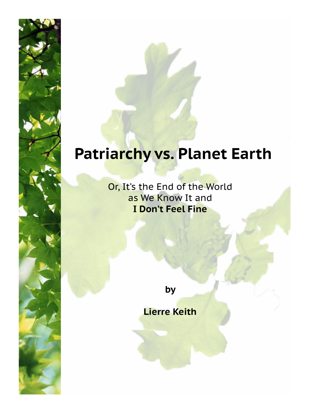 Patriarchy Vs. Planet Earth