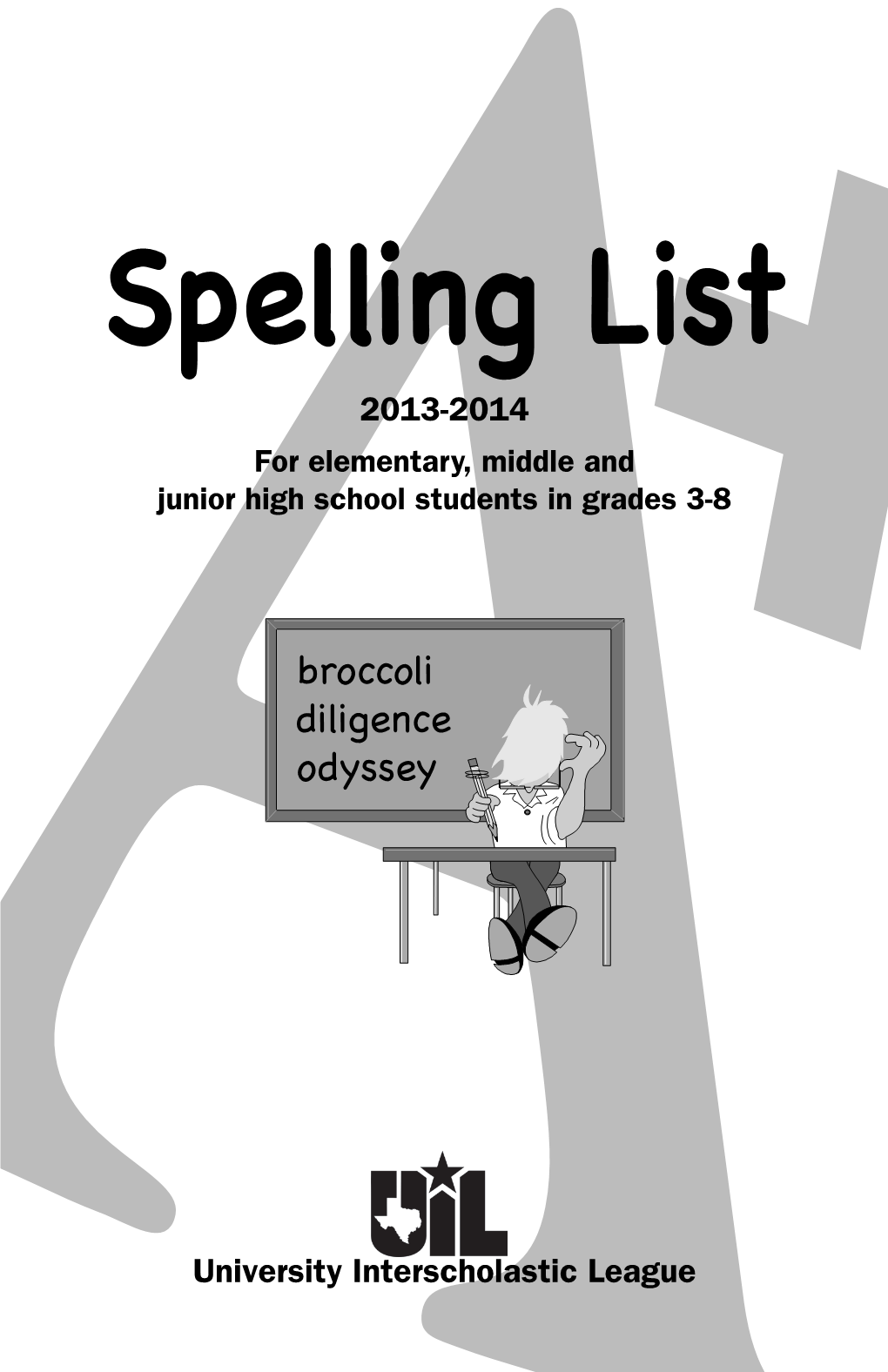 Spelling List 2013-2014 for Elementary, Middle and Junior High School Students in Grades 3-8