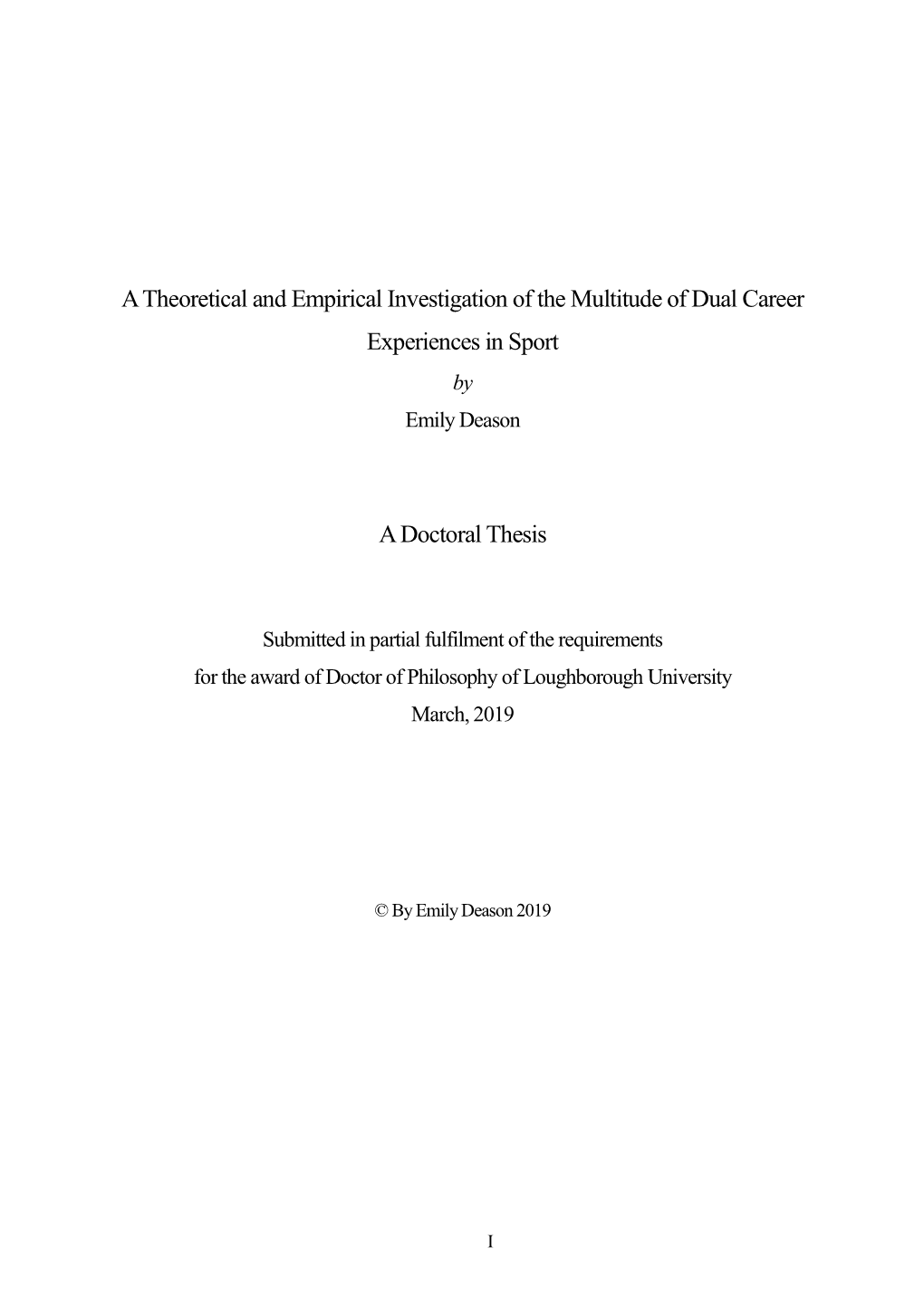 A Theoretical and Empirical Investigation of the Multitude of Dual Career Experiences in Sport a Doctoral Thesis