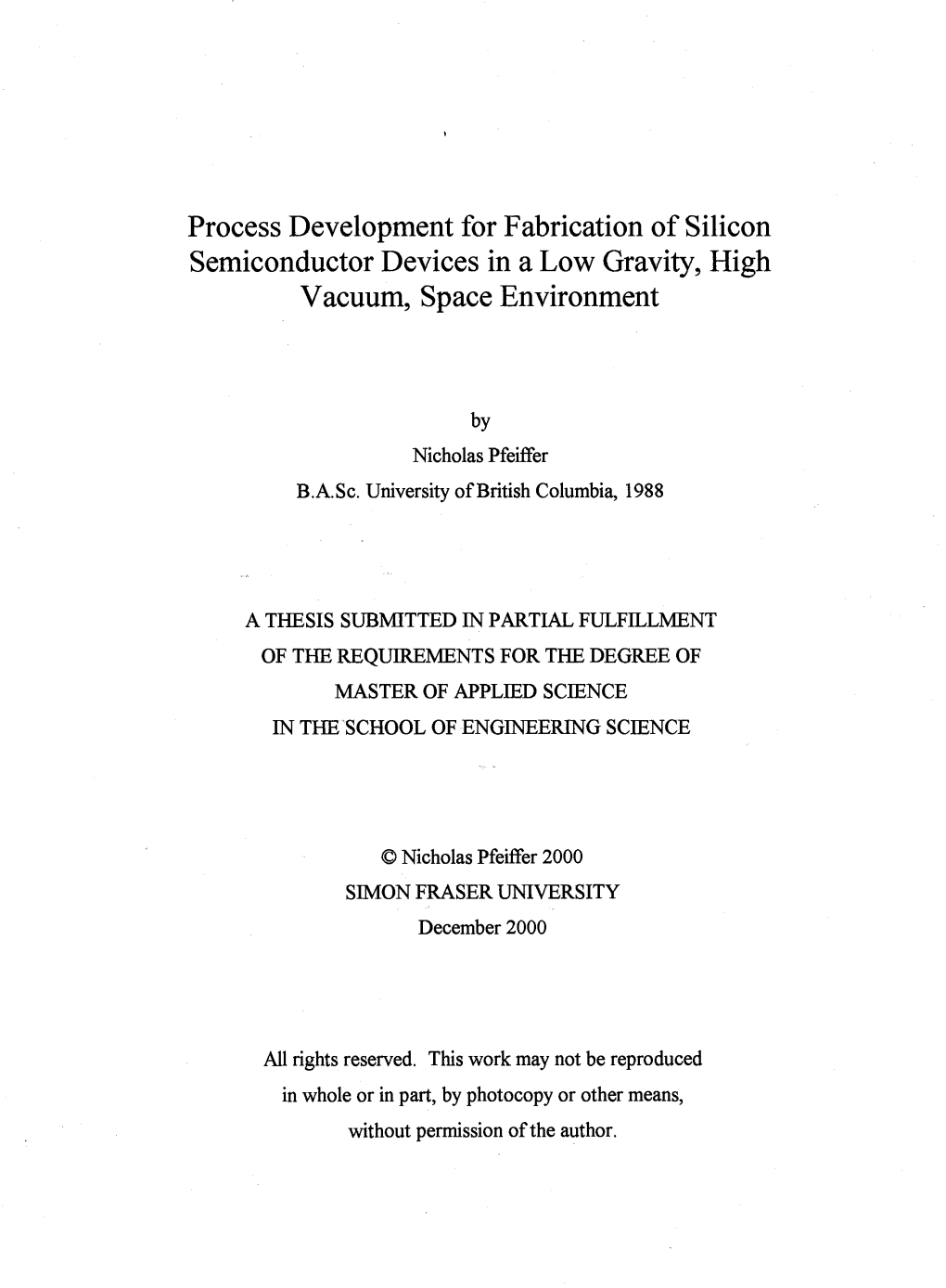 Process Development for Fabrication of Silicon Semiconductor Devices in a Low Gravity, High Vacuum, Space Environment