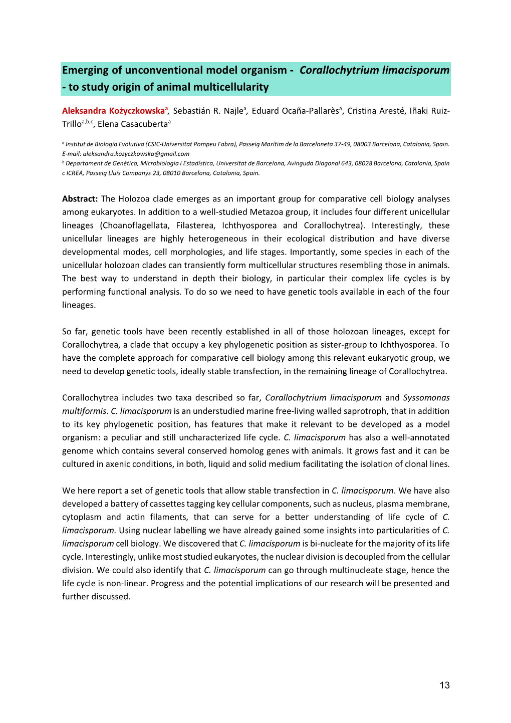 Corallochytrium Limacisporum - to Study Origin of Animal Multicellularity