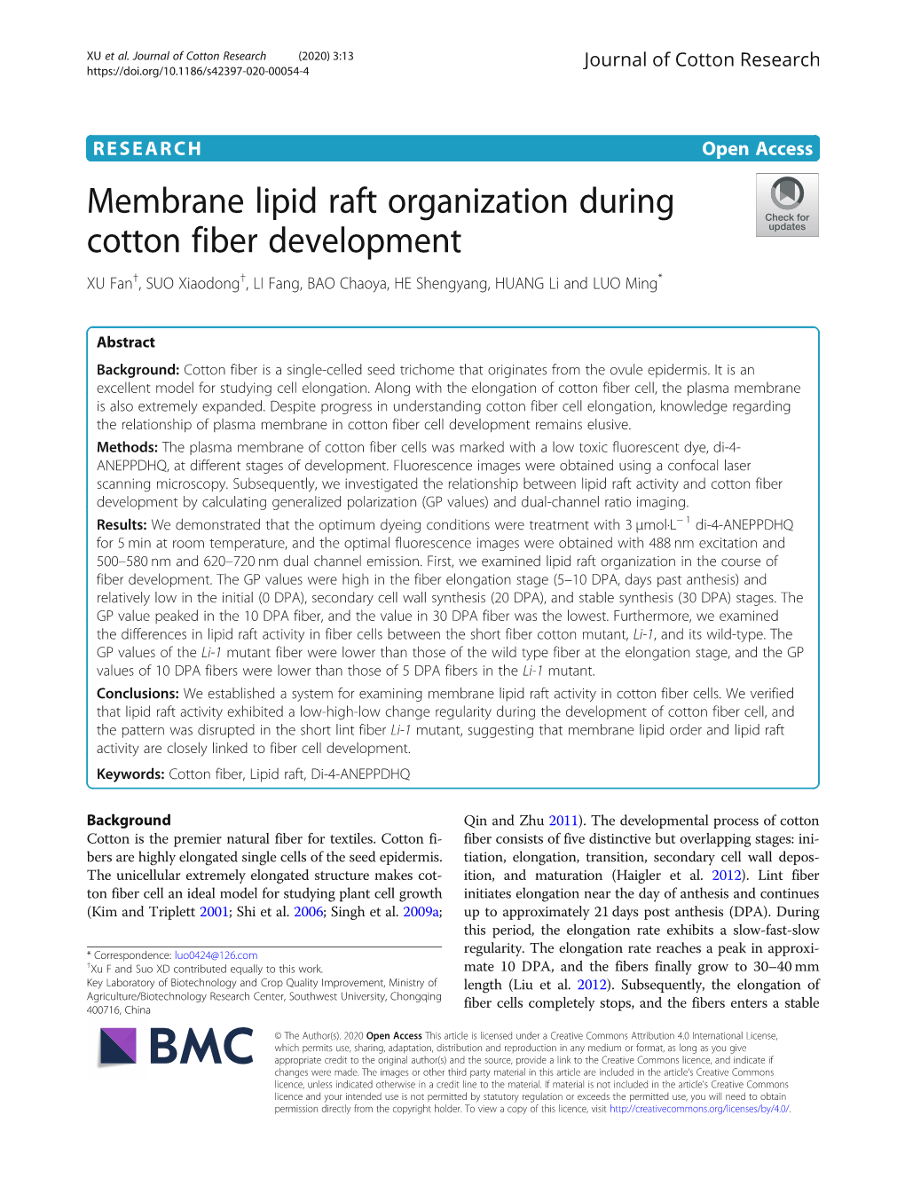 Membrane Lipid Raft Organization During Cotton Fiber Development XU Fan†, SUO Xiaodong†, LI Fang, BAO Chaoya, HE Shengyang, HUANG Li and LUO Ming*