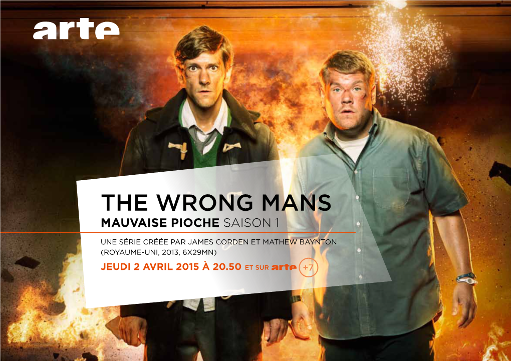 THE WRONG MANS MAUVAISE PIOCHE Saison 1