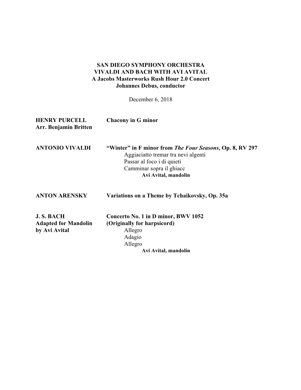 SAN DIEGO SYMPHONY ORCHESTRA VIVALDI and BACH with AVI AVITAL a Jacobs Masterworks Rush Hour 2.0 Concert Johannes Debus, Conductor