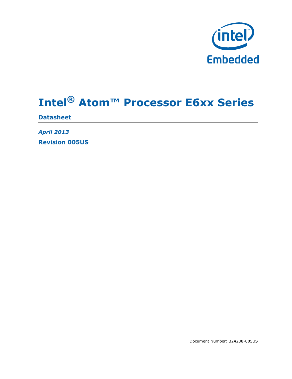 Intel® Atom™ Processor E6xx Series: Datasheet