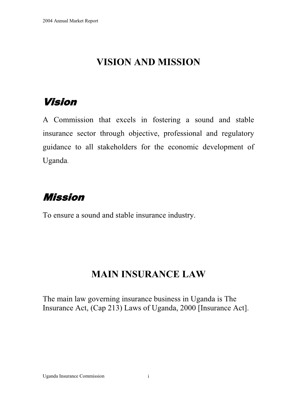 Insurance Market Report for the Year 2004 Annual Report 2004