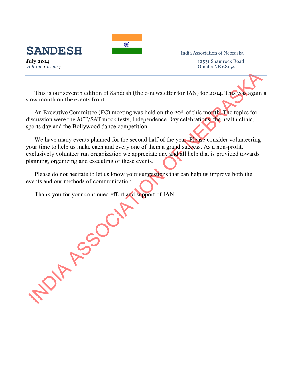 SANDESH India Association of Nebraska July 2014 12531 Shamrock Road Volume 1 Issue 7 Omaha NE 68154