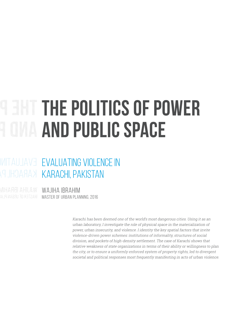 The Politics of Power and Public Space the Politics Of