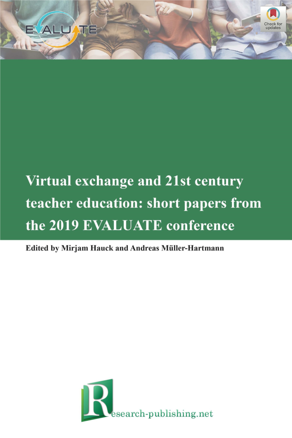 Virtual Exchange and 21St Century Teacher Education: Short Papers from the 2019 EVALUATE Conference