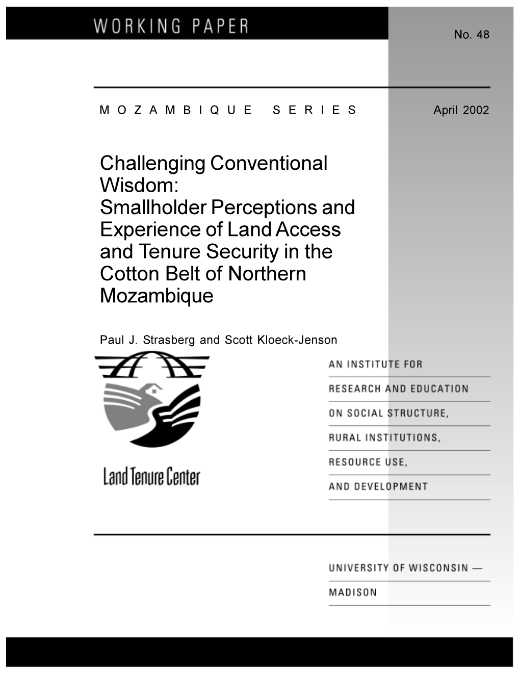 Smallholder Perceptions and Experience of Land Access and Tenure Security in the Cotton Belt of Northern Mozambique