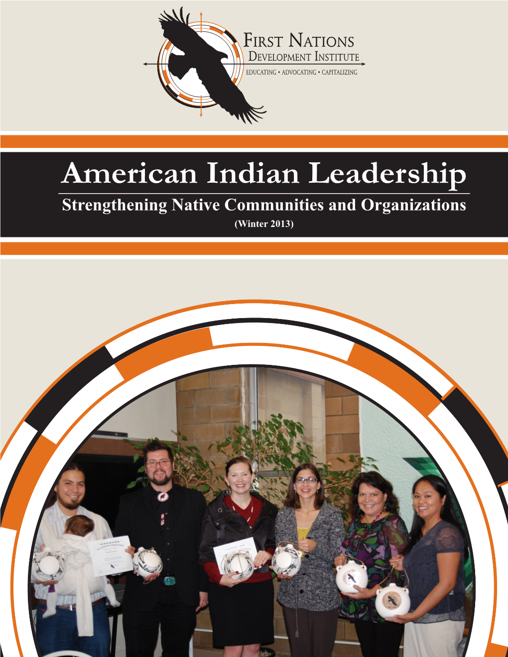 American Indian Leadership Strengthening Native Communities and Organizations (Winter 2013) Table of Contents