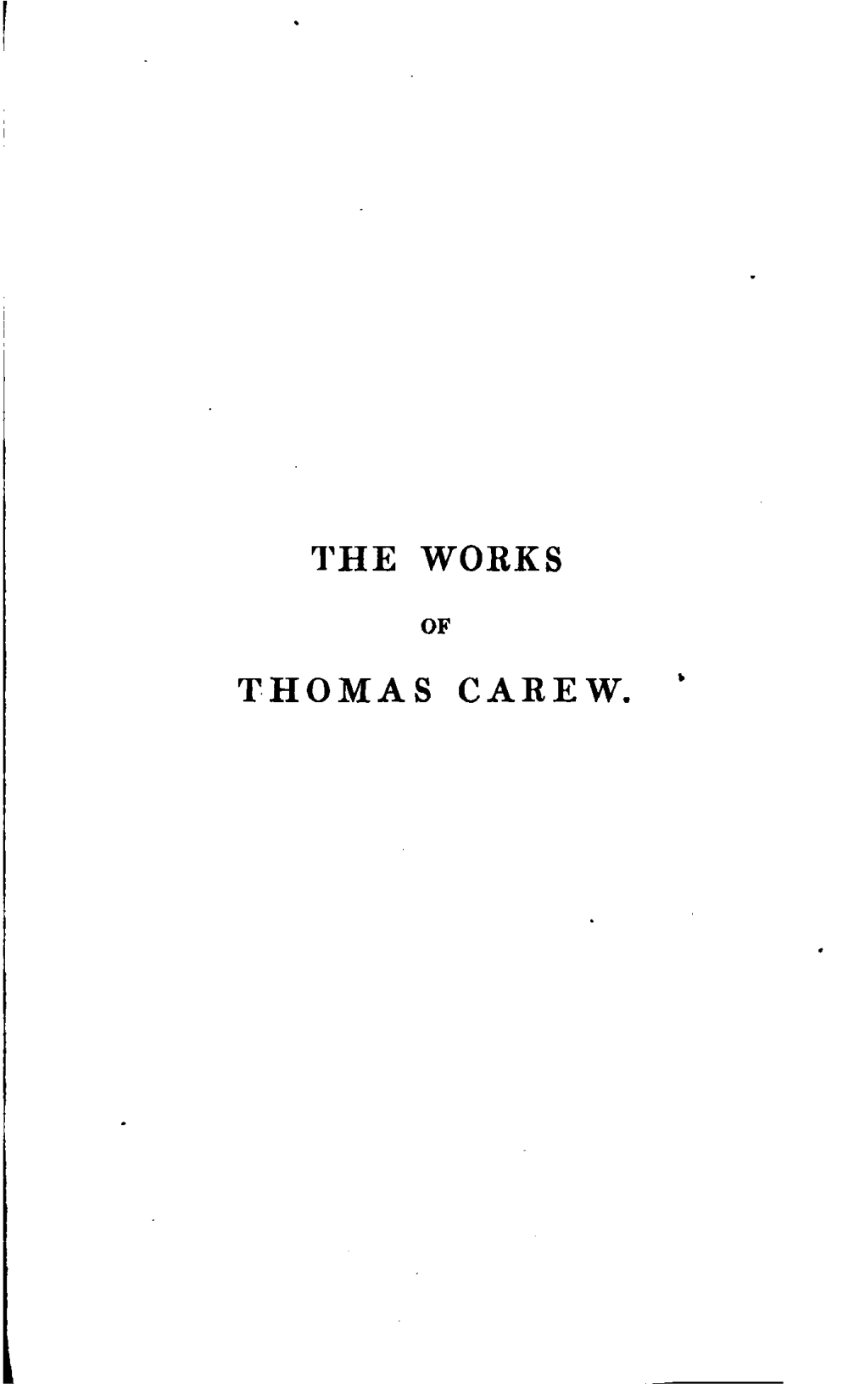 The Works of Thomas Carew