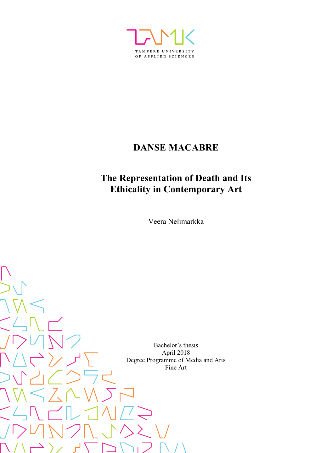 Danse Macabre the Representation of Death and Its Ethicality in Contemporary Art